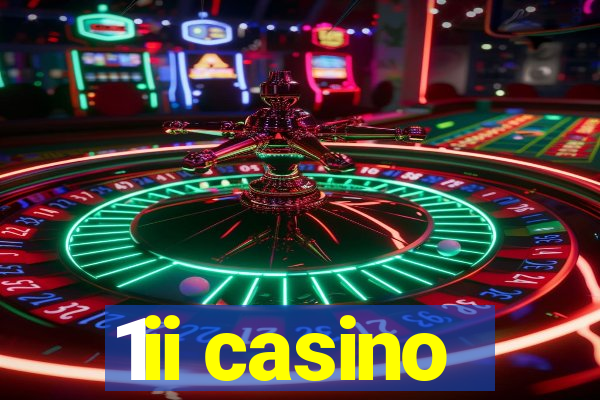 1ii casino